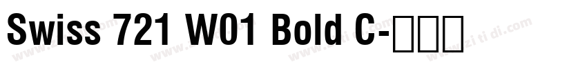 Swiss 721 W01 Bold C字体转换 Swiss 721 W01 Bold C字体转换